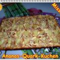 ~ Kuchen ~ Ananas-Quark-Kuchen