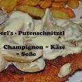 Sisserl's ~ *Putenschnitzel mit Champignon ~[...]