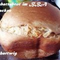 Brot~Ciabattabrot im BBA gebacken