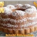 ~ Kuchen ~ Schicht-Rührkuchen