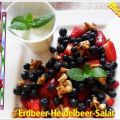 ~ Dessert ~ Erdbeer-Heidelbeer-Salat