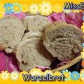 ~ Brot ~ Wurzelbrot