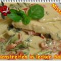 ~ Hauptgericht ~ Putenstreifen in lecker Sößle