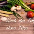 Koch die Tüte ohne Tüte (sponsored event)