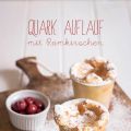 {Sonntagsfreude} Lauwarmer Quarkauflauf mit[...]
