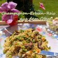 Champignon-Erbsen-Reis aus dem Ofen - Гъби с[...]