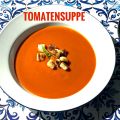 

Tomaten Suppe


