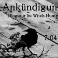 [Ankündigung] Blogtour WITCH HUNTER