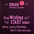 xmas 3.0 Stop Wishing - Start Doing oder *Ein[...]