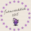 Jahresrückblick 2015