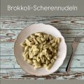 Brokkoli-Scherennudeln