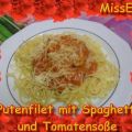 ~ Hauptgericht ~ Putenfilet mit Spaghetti und[...]