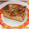 ~ Kuchen ~ Walnuss-Buttermilch-Kuchen