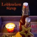 {Rezept} Lebkuchen-Sirup