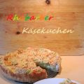 Blind Bake - Rhabarber-Käsekuchen