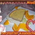 ~ Kuchen deftig ~ ♥hafter Käsekuchen