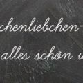 Wochenliebchen - die doppelte Dosis