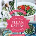 Was ist denn nun CLEAN EATING? und {REZENSION}