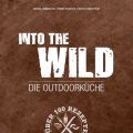 Rezension: Into the Wild - Die Outdoorküche