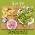 Spartipps: Gemüsereste nicht wegwerfen