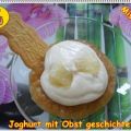 ~ Dessert ~ Joghurt mit Obst geschichtet