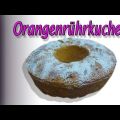 Rührkuchen Orangengeschmack - Orangenrührkuchen[...]