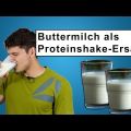 Die Buttermilch Alternative zum Proteinshake? -[...]