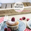 Fasten-Muffins mit süßer Himbeerfüllung ; )