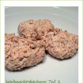 Weihnachtsbäckerei Teil 1