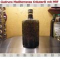 Öl: Mediterranes Kräuteröl mit Pfiff