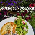 Spiegelei-Brezeln aus dem Airfryer - Бретцели с[...]