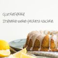Zitronen-Mohn-Polentakuchen - Happy Birthday![...]