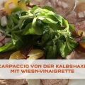 Carpaccio von der Kalbshaxe mit[...]