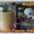 ~ Dessert ~ Bananen-Papaya-Creme
