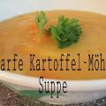 Scharfe Kartoffel-Möhren Suppe [super einfach!]