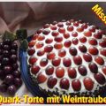 ~ Kuchen ~ Quark-Torte mit Weintrauben