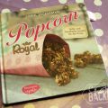 Popcorn royal: Süße und herzhafte Snacks -[...]