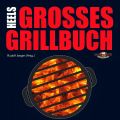 Rezension: Heels großes Grillbuch
