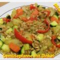 ~ Hauptgericht ~ Gemüsepfanne mit Dinkel