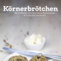 Körnige Kraftpäckchen (glutenfrei, eifrei,[...]