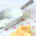 Ein Stück Streusel