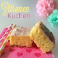 Schneller (und enorm feiner) Zitronenkuchen