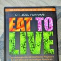 (Buchvorstellung) Eat to Live!