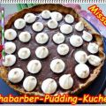 ~ Kuchen ~ Rhabarber-Pudding-Kuchen