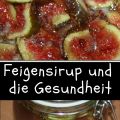 Feigen Sirup - Gesundheit pur