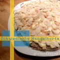 Schwedische Mandeltorte (ohne Mehl, glutenfrei)
