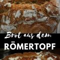 Der Römertopf und das Brot