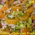 ~ Salat ~ Chicorée - Salat mit Frucht
