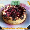 ~ Kuchen ~ Käsekuchen mit Beeren