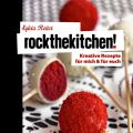 Rock the Kitchen ~ Kochbuch-Rezension &[...]